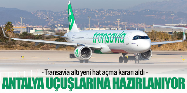 Transavia, Amsterdam-Antalya Uçuşlarına Hazırlanıyor
