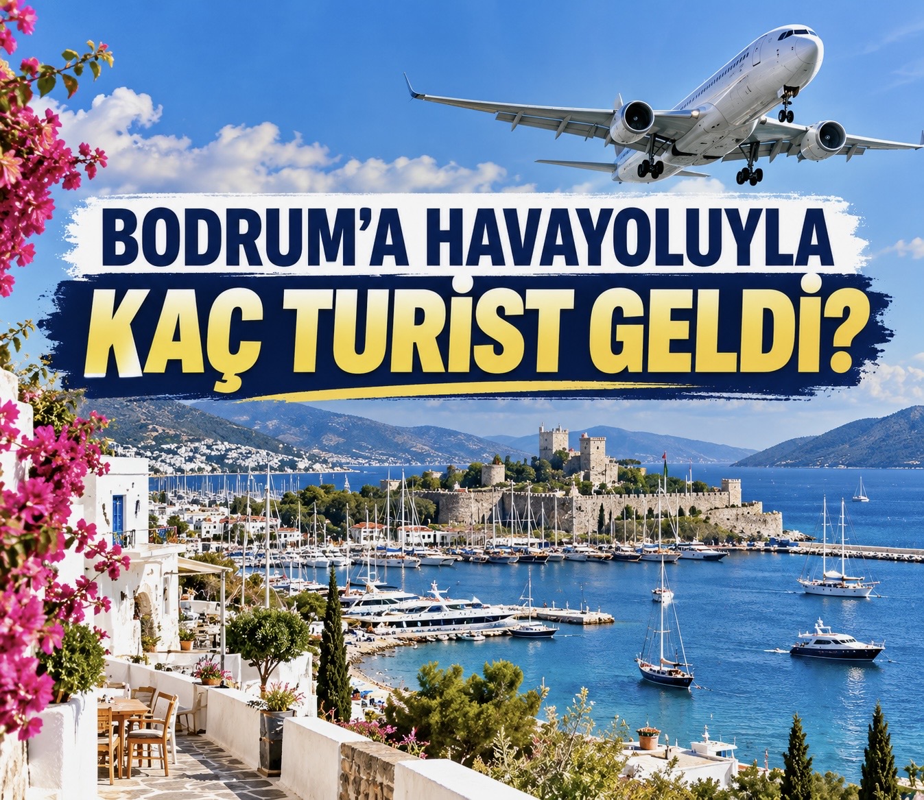 Bodrum’a havayoluyla kaç turist geldi? 