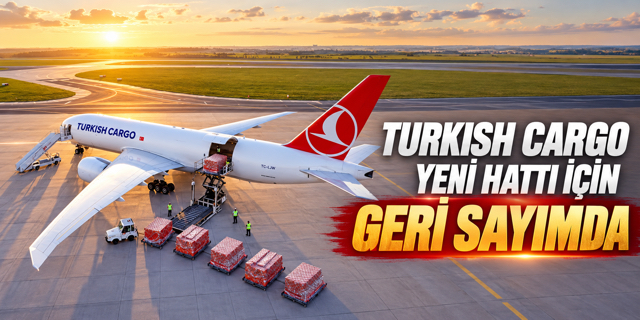 Turkish Cargo yeni hattı için geri sayımda