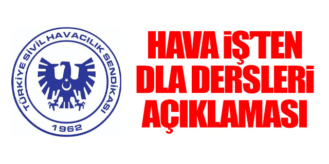 Hava İş'ten DLA dersleri açıklaması