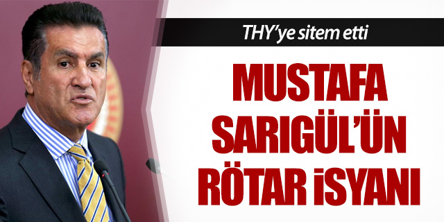 Mustafa Sarıgül'den THY'ye rötar sitemi