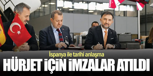 HÜRJET için İspanya ile imzalar atıldı: Ortak üretim ve ihracat süreci başlıyor
