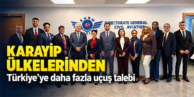 Karayip ülkelerinden Türkiye’ye daha fazla uçuş talebi