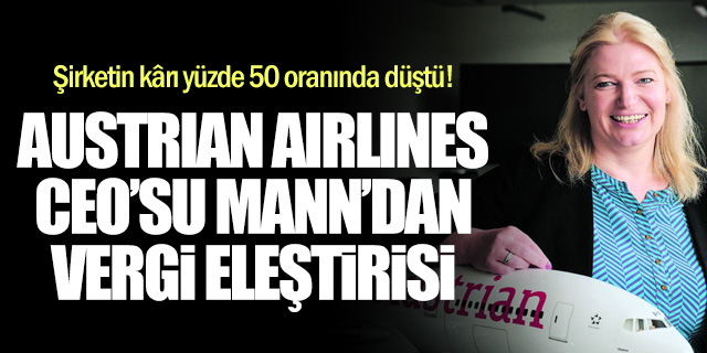 Austrian Airlines CEO'sundan vergi eleştirisi