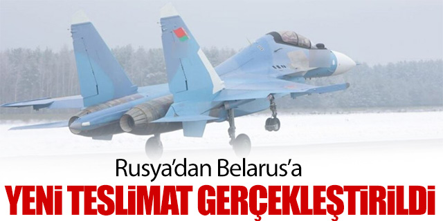 Rusya’dan Belarus’a yeni teslimat gerçekleşti