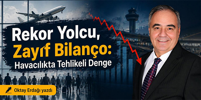 Rekor Yolcu Zayıf Bilanço; Havacılıkta Tehlikeli Denge