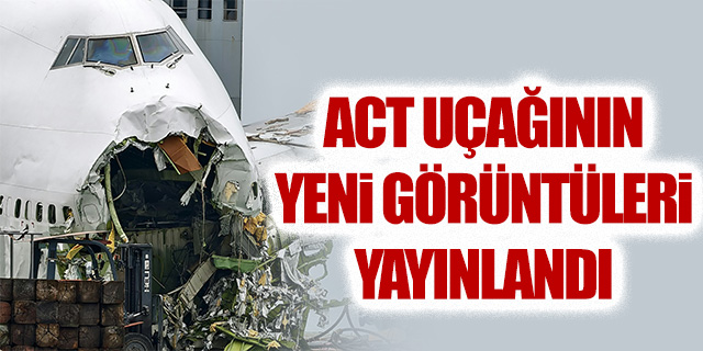 ACT uçağının yeni görüntüleri yayınlandı