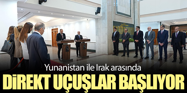 Irak ile Yunanistan arasında doğrudan uçuşlar başlıyor