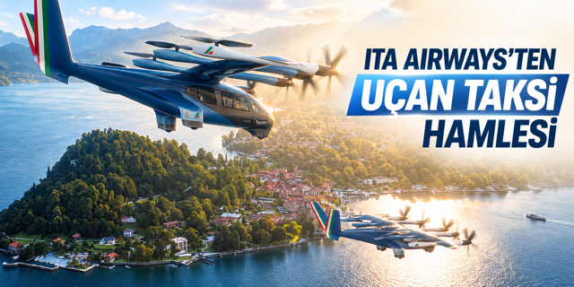 ITA Airways’ten uçan taksi hamlesi