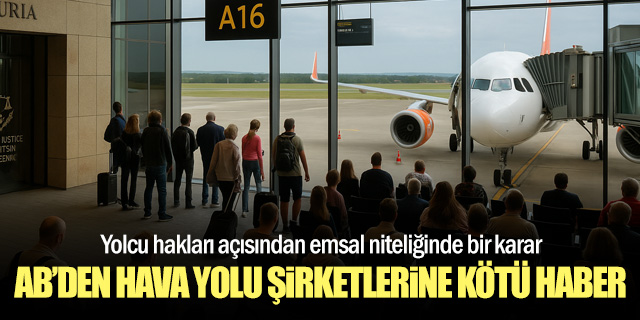 Avrupa Adalet Divanı’ndan Havayollarına Fren!
