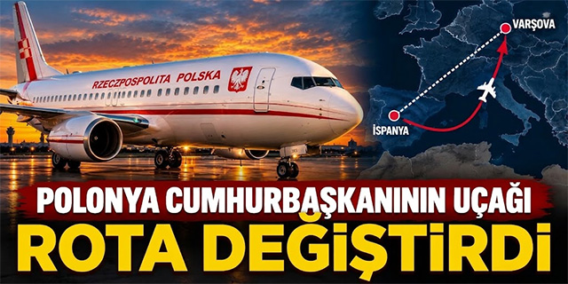 Polonya Cumhurbaşkanının Uçağı Havada Rota Değiştirdi!