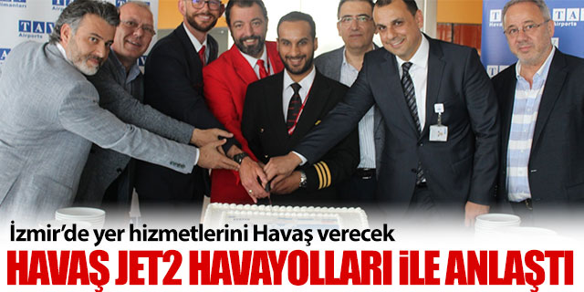 Havaş Jet2 ile anlaştı