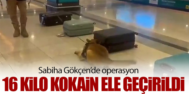 Sabiha Gökçen'de uyuşturucu operasyonu