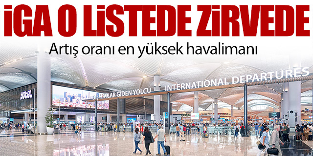 İstanbul Havalimanı o listede zirvede