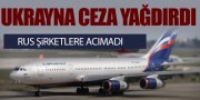 UKRAYNA RUS ŞİRKETLERE ACIMADI