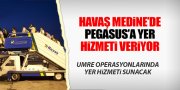 HAVAŞ MEDİNE'DE PEGASUS'A YER HİZMETİ VERECEK