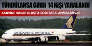 TÜRBÜLANSA GİRDİ 14 KİŞİ YARALANDI