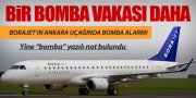 BORAJET UÇAĞINDA BOMBA ALARMI