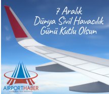 DÜNYA SİVİL HAVACILIK GÜNÜ KUTLU OLSUN