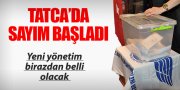 TATCA'DA OYLARIN SAYIMINA BAŞLANDI