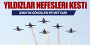 TÜRK YILDIZLARI NEFES KESTİ