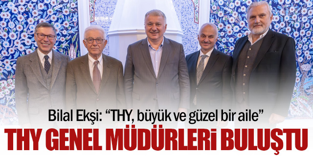 THY Genel Müdürleri İftarda Bir Araya Geldi