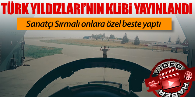 Türk Yıldızları'na özel beste yaptı